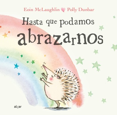 HASTA QUE PODAMOS ABRAZARNOS. ALGAR EDITORIAL